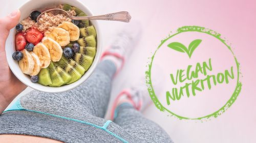 Vegane Ernährung – Auf diese Nährstoffe solltest du achten!