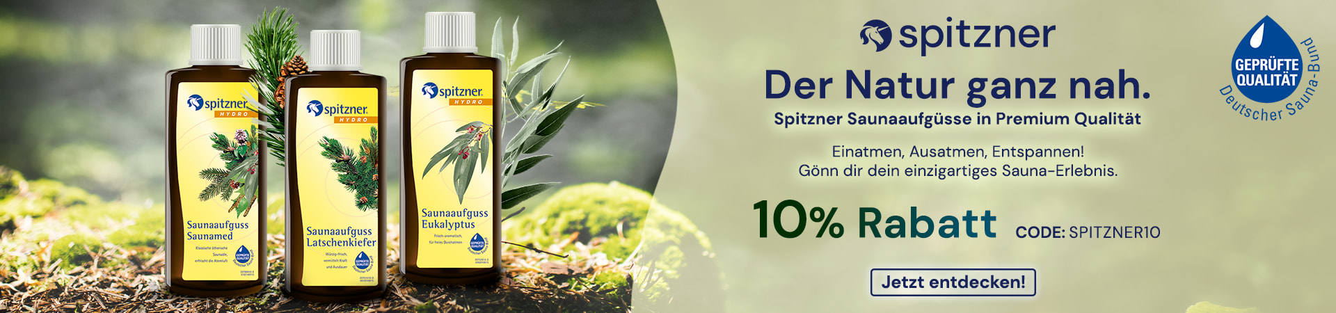 Der Natur ganz nah - Entdecke die Wellnessaufgüsse von Spitzner mit 10% Probierrabatt!